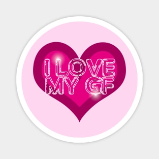 I Love My Gf Magnet